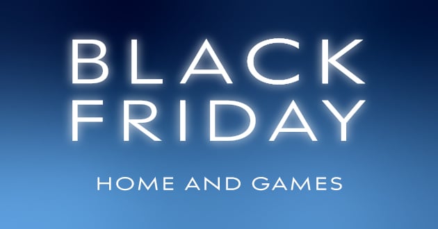 Black Friday Home and Games